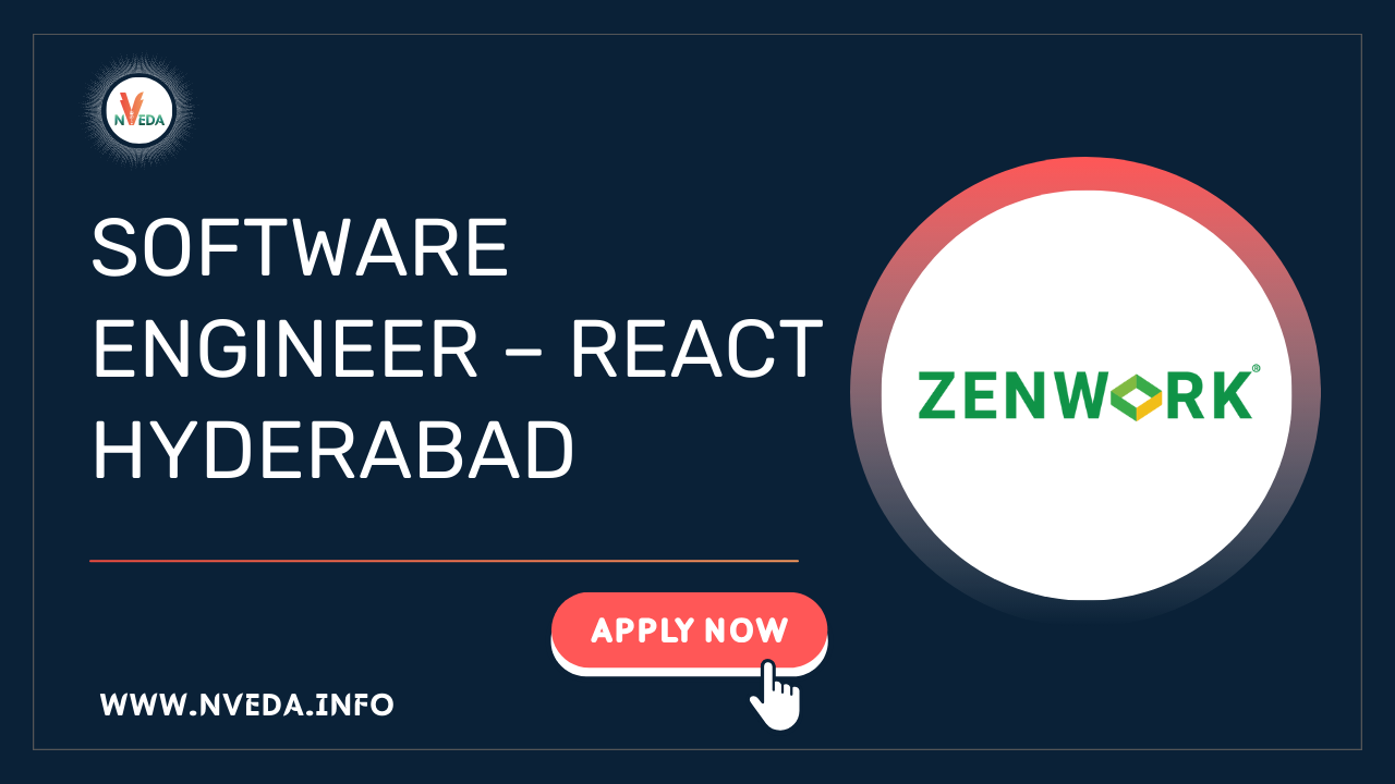 Software Engineer – React (Zenwork Inc) | Hyderabad